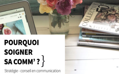 5 raisons de soigner sa communication