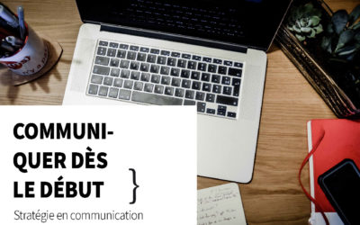 Penser la communication dès le début