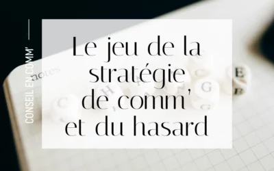 Le jeu de la stratégie de communication et du hasard