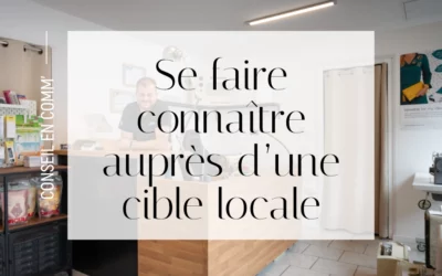Quelle stratégie de communication adoptée pour toucher une clientèle locale ?