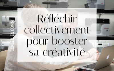 Réfléchir collectivement pour booster sa créativité