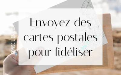 Les cartes postales, l’outil de fidélisation client sous-coté
